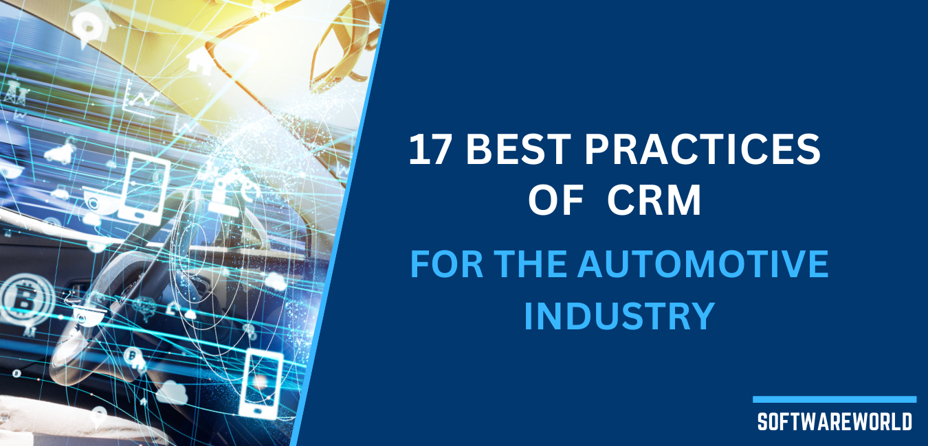 What are The 17 Best Practices of CRM For The Automotive Industry to Increase Car Sales?